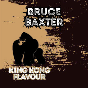 Bruce Baxter "Nuts Blend" - King Kong