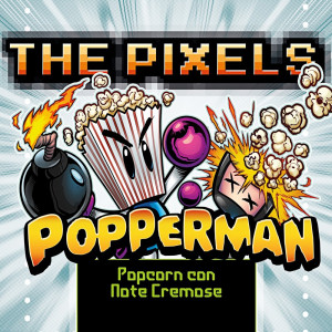 Aroma "Popperman" - The Pixels