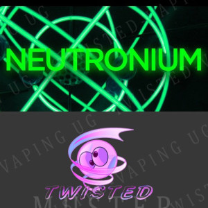 "Neutronium" - Twisted