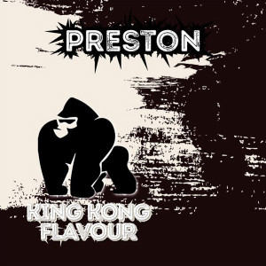 Preston "Coconut Milk" - King Kong